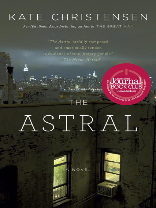 Title details for The Astral by Kate Christensen - Wait list